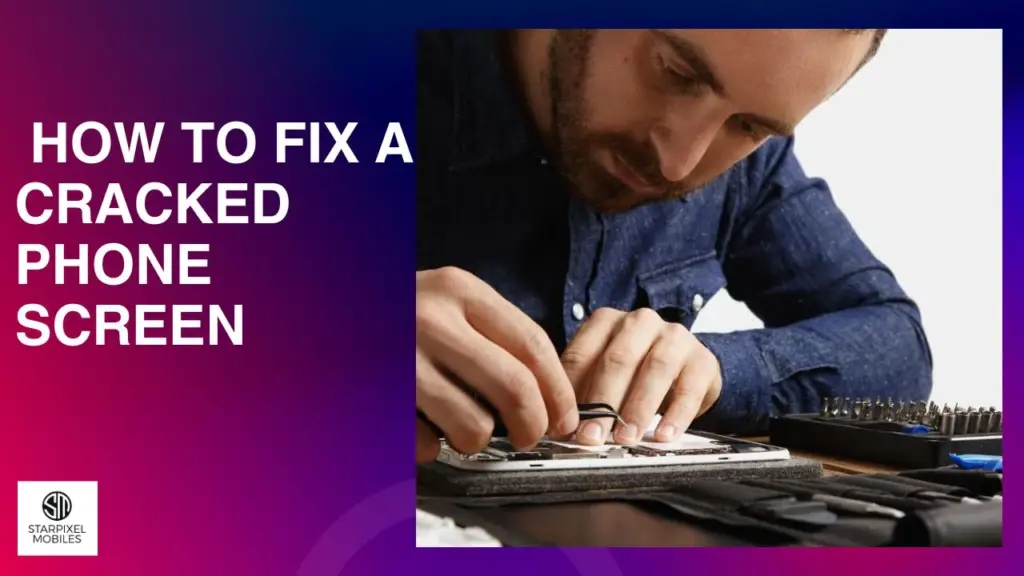 Fix a Cracked Phone Screen